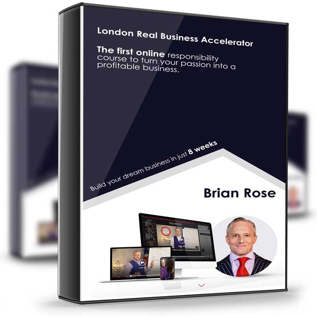 Brian Rose – London Real Business Accelerator 1 Brian Rose – London Real Business Accelerator
