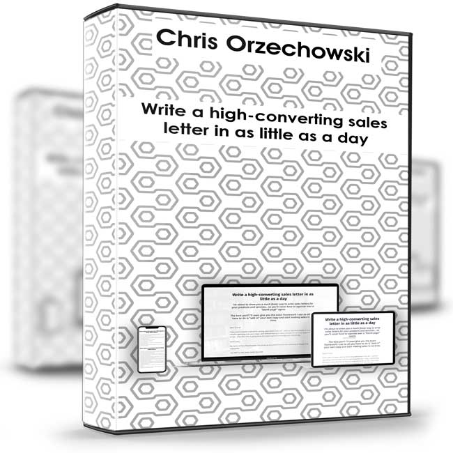 Chris Orzechowski – Quick And Dirty Sales Letter 1 Chris Orzechowski – Quick And Dirty Sales Letter