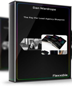 Dan Wardrope – The Pay Per Lead Agency Blueprint