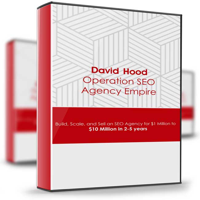 David Hood – Operation SEO Agency Empire 1 David Hood – Operation SEO Agency Empire