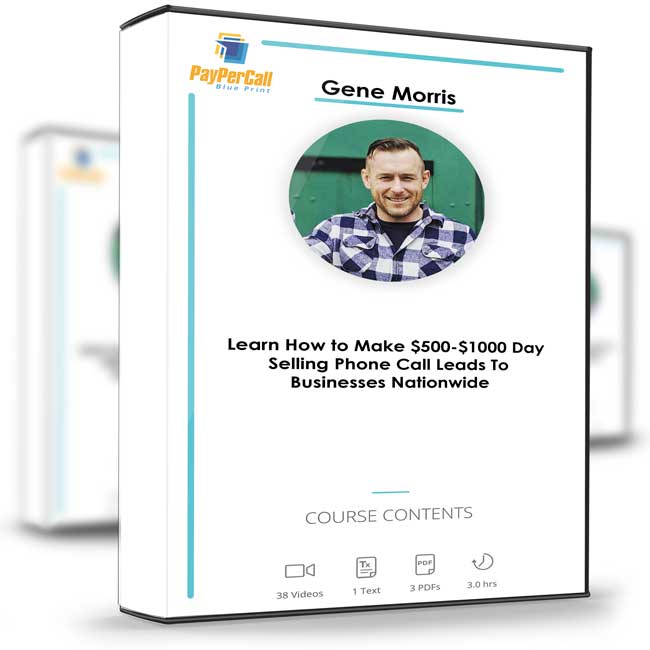 Gene Morris – Pay Per Call Blueprint 2.0 1 Gene Morris – Pay Per Call Blueprint 2.0