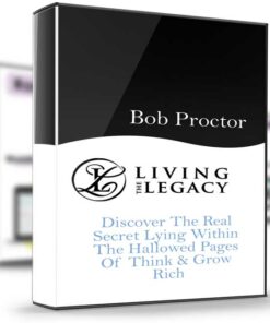 Living the Legacy – Bob Proctor