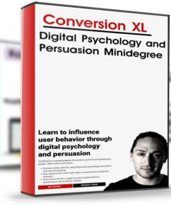 Digital Psychology and Persuasion Minidegree – Conversion XL