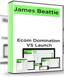 Ecom Domination V5 Launch – James Beattie