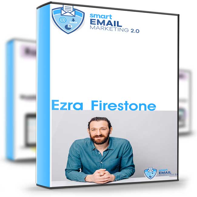 Smart Email Marketing 2.0 – Ezra Firestone 1 Smart Email Marketing 2.0 – Ezra Firestone