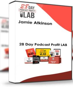 28 Day Podcast Profit LAB – Jamie Atkinson