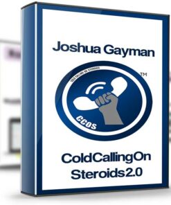 Cold Calling On Steroids 2.0 – Joshua Gayman