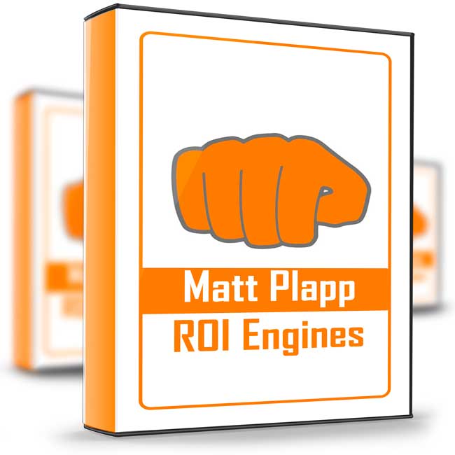 ROI Engines – Matt Plapp 1 ROI Engines – Matt Plapp