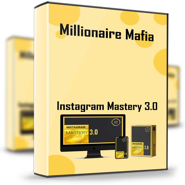 Instagram Mastery 3.0 – Millionaire Mafia 1 Instagram Mastery 3.0 – Millionaire Mafia