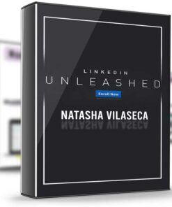 Linkedin Unleashed – Natasha Vilaseca