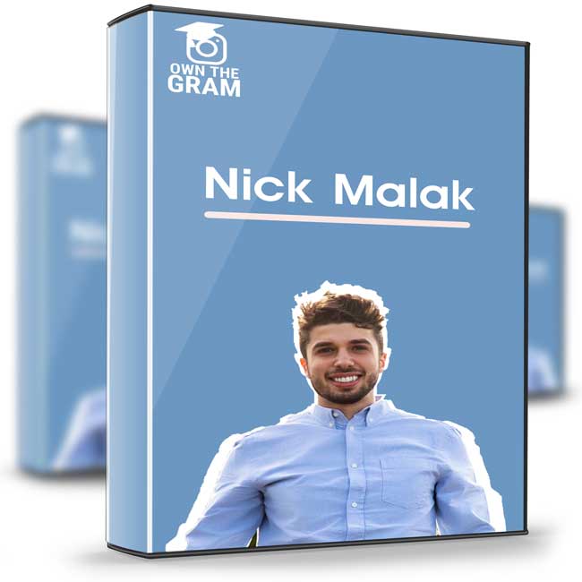 Your Blueprint To Dominating Instagram – Nick Malak , Own The Gram 1 Your Blueprint To Dominating Instagram – Nick Malak , Own The Gram