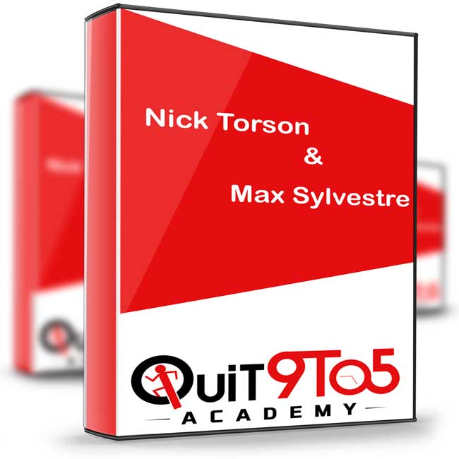 Quit 9 To 5 Academy – Nick Torson & Max Sylvestre 1 Quit 9 To 5 Academy – Nick Torson & Max Sylvestre