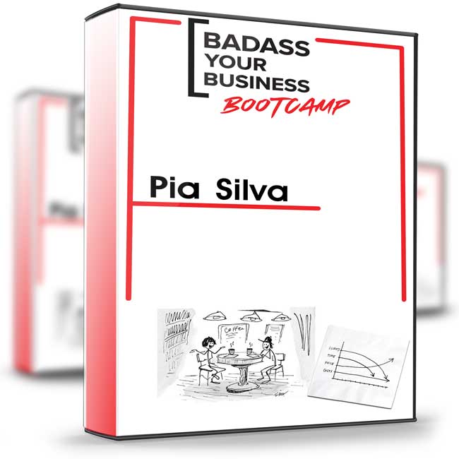 Badass Your Business Bootcamp – Pia Silva 1 Badass Your Business Bootcamp – Pia Silva