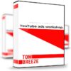 Youtube Ad Workshop – Tom Breeze