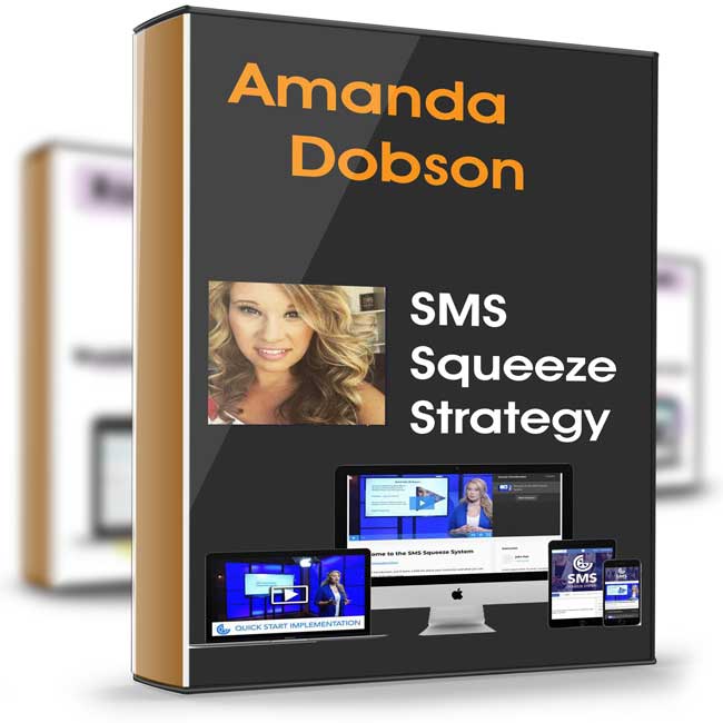 SMS Squeeze Strategy – Amanda Dobson 1 SMS Squeeze Strategy – Amanda Dobson