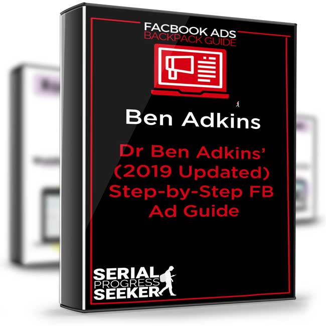 Facebook Ads Backpack Guide Advanced 2019 – Ben Adkins 1 Facebook Ads Backpack Guide Advanced 2019 – Ben Adkins