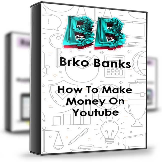 How To Make Money On Youtube – Brko Banks Course 1 How To Make Money On Youtube – Brko Banks Course
