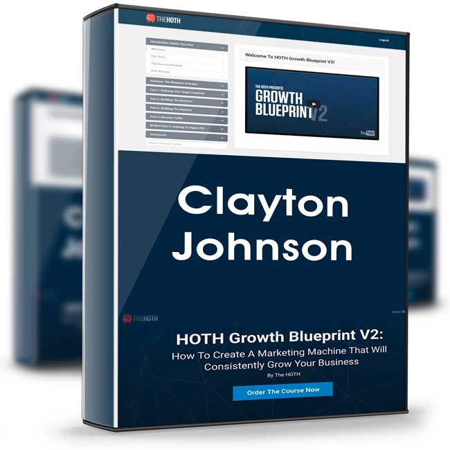 HOTH Growth Blueprint V2 – Clayton Johnson 1 HOTH Growth Blueprint V2 – Clayton Johnson
