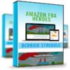 Amazon FBA Heroes – Derrick Struggle