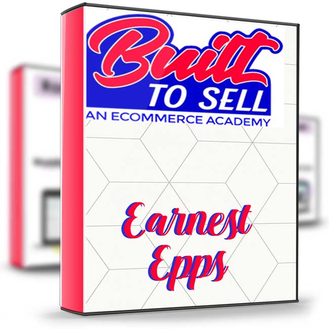 Built To Sell – Earnest Epps 1 Built To Sell – Earnest Epps