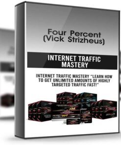 Internet Traffic Mastery - Four Percent (Vick Strizheus)