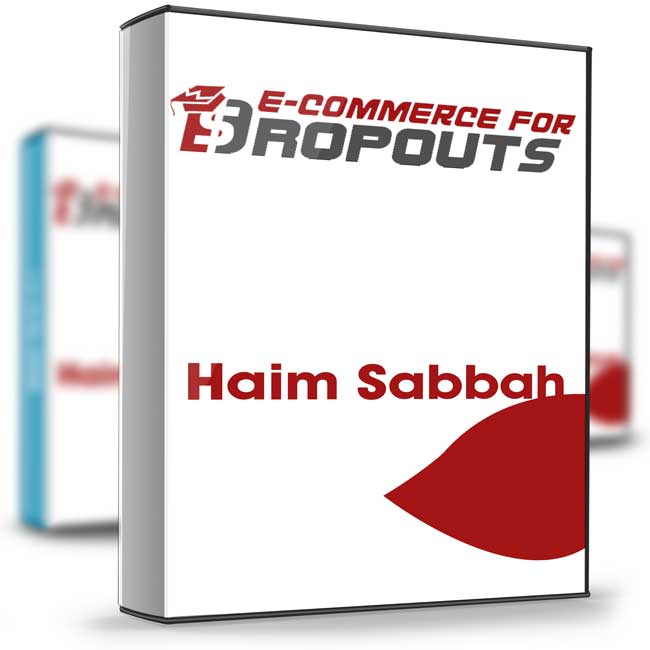 Ecom Dropouts – Haim Sabbah 1 Ecom Dropouts – Haim Sabbah