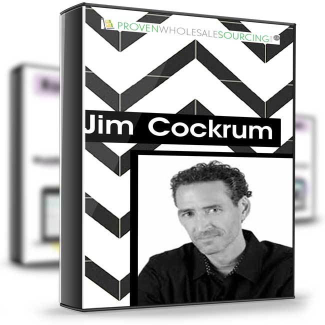 Proven Wholesale Sourcing – Jim Cockrum 1 Proven Wholesale Sourcing – Jim Cockrum