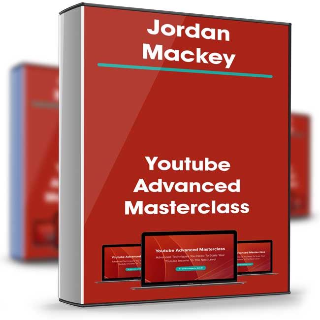Youtube Advanced Masterclass – Jordan Mackey 1 Youtube Advanced Masterclass – Jordan Mackey