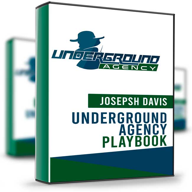 Underground Agency Playbook – Josepsh Davis 1 Underground Agency Playbook – Josepsh Davis