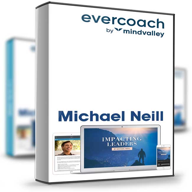 Impacting Leaders – Michael Neill 1 Impacting Leaders – Michael Neill