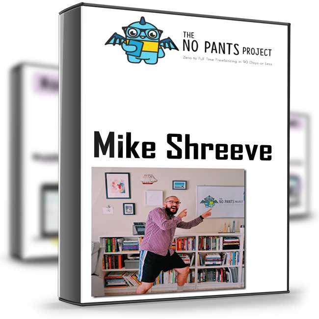 No Pants Project Program – Mike Shreeve 1 No Pants Project Program – Mike Shreeve