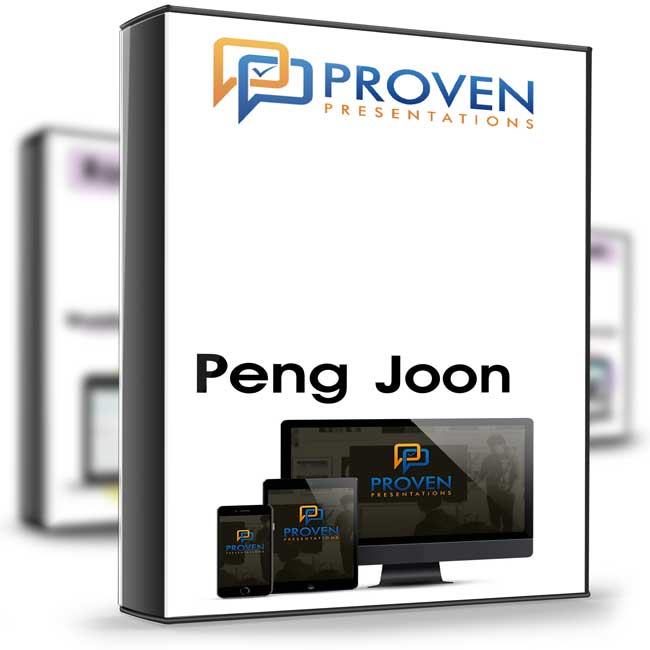 Proven Presentations – Peng Joon 1 Proven Presentations – Peng Joon