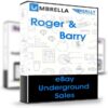 eBay Underground Sales (eBus) – Roger & Barry