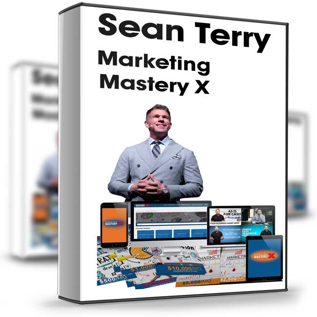 Marketing Mastery X – Sean Terry 1 Marketing Mastery X – Sean Terry