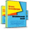 Breakthrough Email - Bryan Kreuzberger