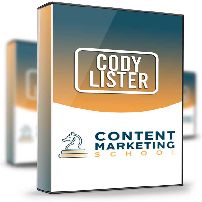 Content Marketing School - Cody Lister