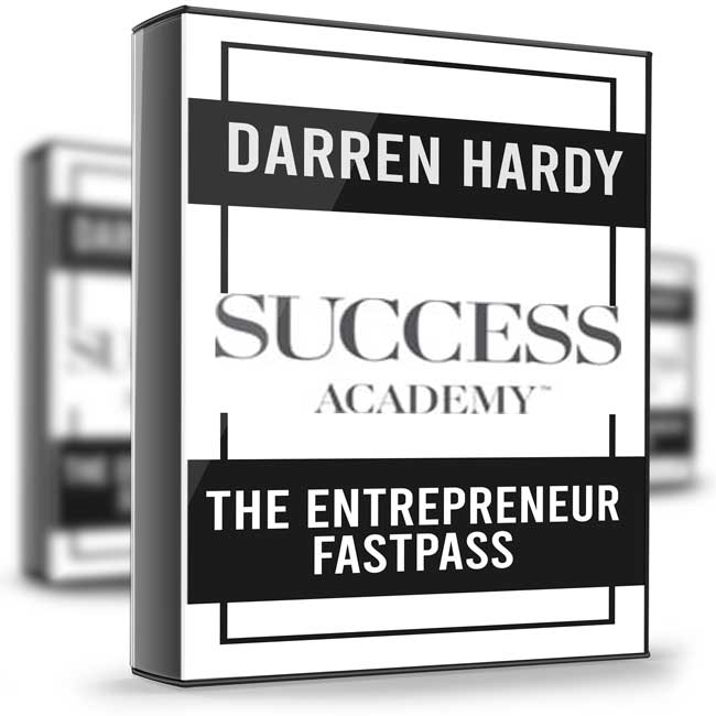 The Entrepreneur FastPass - Darren Hardy 1 The Entrepreneur FastPass - Darren Hardy