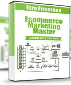 Ecommerce Marketing Master - Ezra Firestone