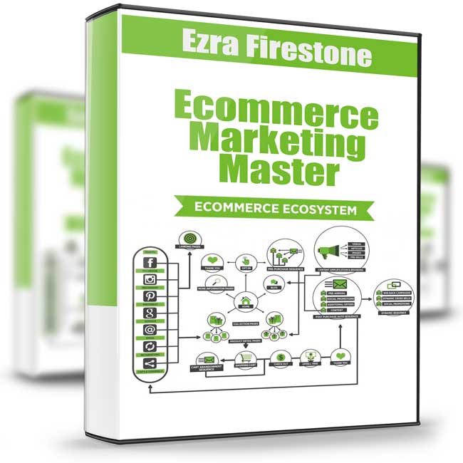 Ecommerce Marketing Master - Ezra Firestone 1 Ecommerce Marketing Master - Ezra Firestone