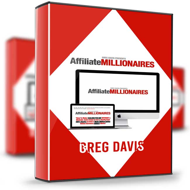 Affiliate Millionaires 3.0 - Greg Davis 1 Affiliate Millionaires 3.0 - Greg Davis
