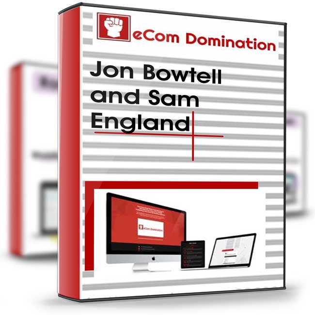 eCom Domination 2017 - Jon Bowtell and Sam England 1 eCom Domination 2017 - Jon Bowtell and Sam England