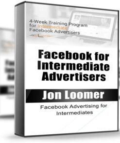 Facebook for Intermediate Advertisers  - Jon Loomer