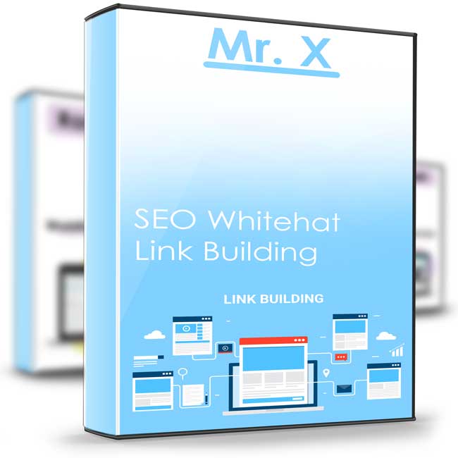 SEO Whitehat Link Building - Mr. X 1 SEO Whitehat Link Building - Mr. X