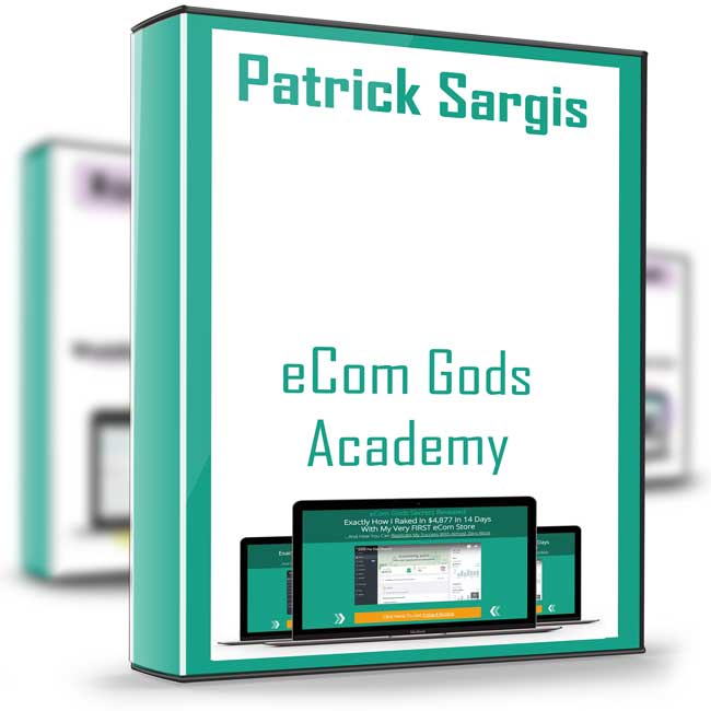 eCom Gods Academy - Patrick Sargis 1 eCom Gods Academy - Patrick Sargis