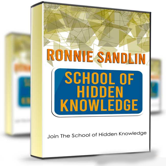 School of Hidden Knowledge - Ronnie Sandlin 1 School of Hidden Knowledge - Ronnie Sandlin