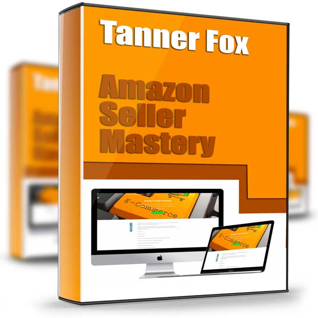 Amazon Seller Mastery - Tanner Fox 1 Amazon Seller Mastery - Tanner Fox