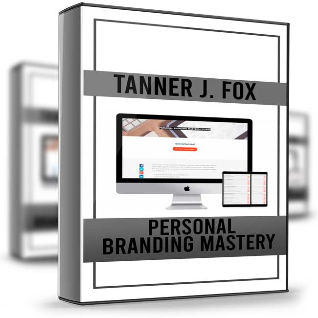 Personal Branding Mastery - Tanner J. Fox 1 Personal Branding Mastery - Tanner J. Fox