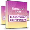 E-Commerce Firesale - Edmund Loh