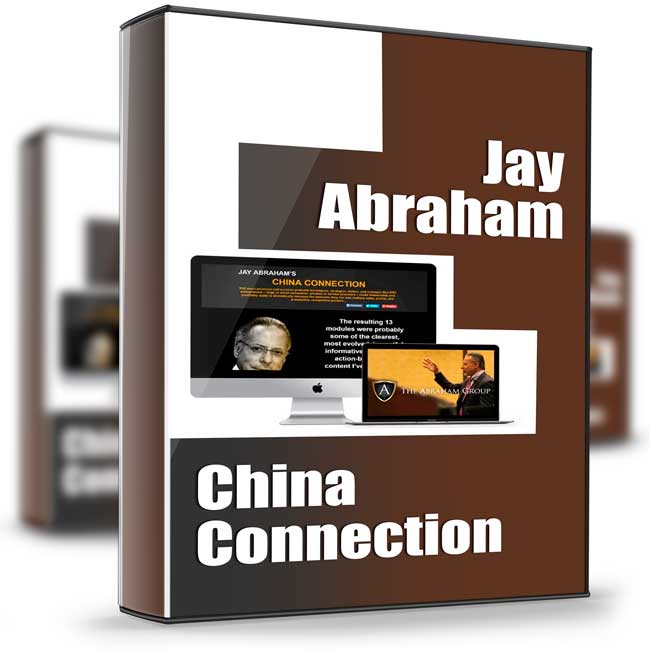 China Connection - Jay Abraham 1 China Connection - Jay Abraham
