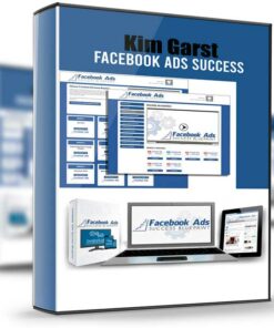 Facebook Ads Success Blueprint - Kim Garst